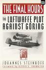 The Final Hours: The Luftwaffe Plot against Goring Cover Image