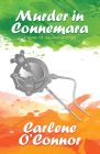 Murder in Connemara By Carlene O'Connor Cover Image