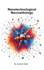 Nanotechnological Neuroethology: The Ethics of Nanoneuroscience Cover Image