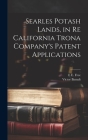 Searles Potash Lands, in re California Trona Company's Patent Applications By Victor Barndt, E. E. B. 1883 Free Cover Image