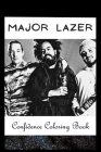 Confidence Coloring Book: Major Lazer Inspired Designs For Building Self Confidence And Unleashing Imagination Cover Image