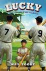 Lucky: Maris, Mantle, and My Best Summer Ever By Wes Tooke Cover Image