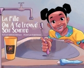 La Fille Qui A Retrouvé Son Sourire By Adekemi Adeniyan, Dolph Banza (Illustrator), Eliza Squibb (Editor) Cover Image