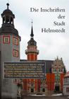 Die Inschriften Der Stadt Helmstedt Bis 1800 By Ingrid Henze Cover Image