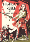 Highland Rebel By Sally Watson Cover Image
