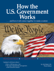 How the U.S. Government Works: …and how it all comes together to make a nation By Syl Sobel Cover Image