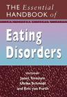 The Essential Handbook of Eating Disorders By Janet Treasure (Editor), Ulrike Schmidt (Editor), Eric Van Furth (Editor) Cover Image