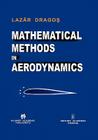 Mathematical Methods in Aerodynamics By Lazãr Dragos Cover Image
