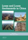 Loess and Loess Geohazards in China Cover Image