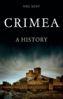 Crimea: A History By Neil Kent Cover Image