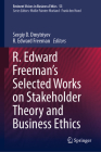 R. Edward Freeman's Selected Works on Stakeholder Theory and Business Ethics Cover Image