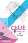 CLUE (novela lésbica erótica) By Chus Rodriguez (Illustrator), Maria Jesus Mendez (Foreword by), Raquel Porcel (Contribution by) Cover Image