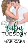 Ruby Tuesday By Mari Carr Cover Image