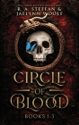 Circle of Blood: Books 1-3 By R. a. Steffan, Jaelynn Woolf Cover Image