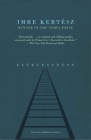Fatelessness (Vintage International) By Imre Kertész, Tim Wilkinson (Translated by) Cover Image