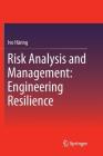 Risk Analysis and Management: Engineering Resilience Cover Image