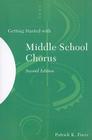 Getting Started with Middle School Chorus, 2nd Edition Cover Image