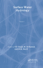Surface Water Hydrology: Volume 1 of the Proceedings of the International Conference on Water Resources Management in Arid Regions, Kuwait, Mar By V. P. Singh (Editor) Cover Image