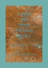 Copper and Other Precious Metals: Poems From the Core By Elaine D. McMilian Cover Image