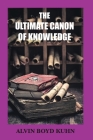 The Ultimate Canon of Knowledge Cover Image