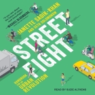 Streetfight: Handbook for an Urban Revolution By Janette Sadik-Khan, Seth Solomonow, Suzie Althens (Read by) Cover Image
