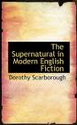 The Supernatural in Modern English Fiction Cover Image