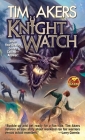 Knight Watch By Tim Akers Cover Image