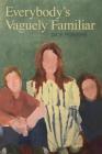 Everybody's Vaguely Familiar By Jack Powers Cover Image