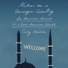 Notes on a Foreign Country Lib/E: An American Abroad in a Post-American World By Suzy Hansen, Kirsten Potter (Read by) Cover Image