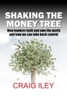 Shaking the Money Tree By Craig Iley Cover Image