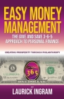 Easy Money Management: A Give and Save 3-6-5 Approach to Personal Finance By Laurick Ingram Cover Image