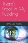 There's Proof in My Pudding: Manifestation Tools for Implementing the Law of Attraction Cover Image