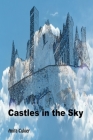 Castles in the Sky By Anita Cukier Cover Image