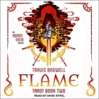 Awaken Online: Flame Lib/E: Tarot Series, Book 2 By David Stifel (Read by), Travis Bagwell Cover Image