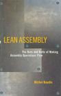 Lean Assembly: The Nuts and Bolts of Making Assembly Operations Flow By Michel Baudin Cover Image