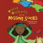 Hector Hectricity and the Missing Socks: A Prayerful Paracks Story By Azra Momin (Illustrator), Elizabeth Lymer Cover Image