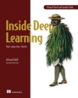 Inside Deep Learning: Math, Algorithms, Models By Edward Raff Cover Image