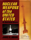 Nuclear Weapons of the United States: An Illustrated History (Schiffer Military History) Cover Image