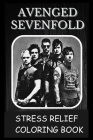 Stress Relief Coloring Book: Colouring Avenged Sevenfold By Marie Mullins Cover Image