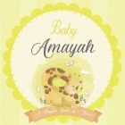 Baby Amayah A Simple Book of Firsts: A Baby Book and the Perfect Keepsake Gift for All Your Precious First Year Memories and Milestones By Bendle Publishing Cover Image