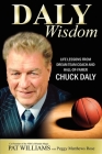 Daly Wisdom: Life Lessons from Dream Team Coach and Hall-Of-Famer Chuck Daly By Pat Williams Cover Image