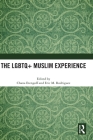 The LGBTQ+ Muslim Experience By Eric M. Rodriguez (Editor), Chana Etengoff (Editor) Cover Image