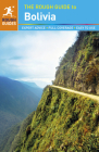 The Rough Guide to Bolivia (Rough Guides) By Shafik Meghji, Stephen Keeling Cover Image