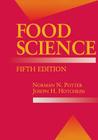 Food Science: Fifth Edition (Food Science Text) By Norman N. Potter, Joseph H. Hotchkiss Cover Image