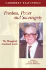 Caribbean Reasonings: Freedom, Power and Sovereignty - The Thought of Gordon K. Lewis By Brian Meeks (Editor), Jermaine McCalpin (Editor) Cover Image
