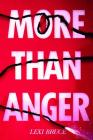 More Than Anger By Lexi Bruce Cover Image