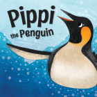 Pippi the Penguin By Catherine Veitch, Jean Claude (Illustrator) Cover Image