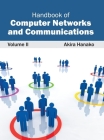 Handbook of Computer Networks and Communications: Volume II By Akira Hanako (Editor) Cover Image
