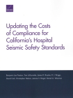 Updating the Costs of Compliance for California's Hospital Seismic Safety Standards By Benjamin Lee Preston, Tom Latourrette, James R. Broyles Cover Image