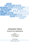 Integrated Optics: Physics and Applications (NATO Asi Subseries B: #83) Cover Image